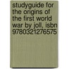 Studyguide For The Origins Of The First World War By Joll, Isbn 9780321276575 by Joll
