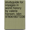 Studyguide For Voyages In World History By Valerie Hansen, Isbn 9780618077236 door Cram101 Textbook Reviews
