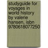 Studyguide For Voyages In World History By Valerie Hansen, Isbn 9780618077250 door Cram101 Textbook Reviews