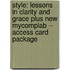 Style: Lessons in Clarity and Grace Plus New Mycomplab -- Access Card Package