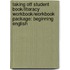 Taking Off Student Book/Literacy Workbook/Workbook Package: Beginning English