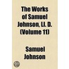 The Works Of Samuel Johnson, Ll.D (Volume 11); The Lives Of The English Poets door Samuel Johnson