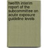 Twelfth Interim Report of the Subcommittee on Acute Exposure Guideline Levels