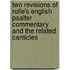 Two Revisions of Rolle's English Psalter Commentary and the Related Canticles