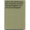 Ueber die Bedeutung der Industrie und die Nothwendigkeit von Schutzmassregeln by Carl Glaser Johann