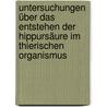 Untersuchungen über das Entstehen der Hippursäure im thierischen Organismus door Meissner Georg