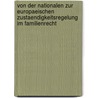 Von Der Nationalen Zur Europaeischen Zustaendigkeitsregelung Im Familienrecht door Rudolf Gewaltig