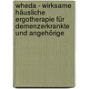 Wheda - Wirksame Häusliche Ergotherapie Für Demenzerkrankte Und Angehörige door Sebastian Voigt-Radloff