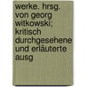 Werke. Hrsg. von Georg Witkowski; kritisch durchgesehene und erläuterte Ausg by Ephraim Lessing Gotthold