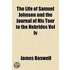 The Life Of Samuel Johnson And The Journal Of His Tour To The Hebrides Vol Iv