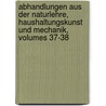 Abhandlungen Aus Der Naturlehre, Haushaltungskunst Und Mechanik, Volumes 37-38 door Kungl Svenska Vetenskapsakademien