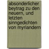 Absonderlicher Beytrag Zu Den Neuern, Und Letzten Sinngedichten Von Myriandern by Johann Carl Niedermayer