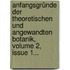 Anfangsgründe Der Theoretischen Und Angewandten Botanik, Volume 2, Issue 1...