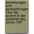 Bemerkungen Und Beobachtungen Über Die Pocken In Der Epidemie Des Jahres 1787