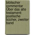 Biblischer Commentar Über Das Alte Testament: Poetische Bücher, Zweiter Band