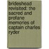 Brideshead Revisited: The Sacred and Profane Memories of Captain Charles Ryder