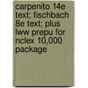 Carpenito 14e Text; Fischbach 8e Text; Plus Lww Prepu For Nclex 10,000 Package door Lippincott Williams