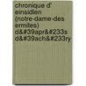 Chronique D' Einsidlen (Notre-Dame-Des Ermites) D&#39apr&#233s D&#39ach&#233ry door Joseph R. Gnier
