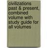 Civilizations Past & Present, Combined Volume with Study Guide for All Volumes door Robert R. Edgar