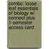 Combo: Loose Leaf Essentials of Biology W/ Connect Plus 1-Semester Access Card