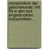 Compendium Der Geburtskunde: Mit 54 In Den Text Eingedruckten Holzschnitten... door Jos Späth