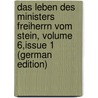 Das Leben Des Ministers Freiherrn Vom Stein, Volume 6,issue 1 (German Edition) by Heinrich Pertz Georg