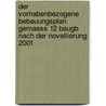 Der Vorhabenbezogene Bebauungsplan Gemaess 12 Baugb Nach Der Novellierung 2001 door Guido H. Friedrich