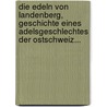 Die Edeln Von Landenberg, Geschichte Eines Adelsgeschlechtes Der Ostschweiz... by Julius Studer