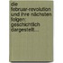 Die Februar-revolution Und Ihre Nächsten Folgen: Geschichtlich Dargestellt...