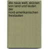 Die Neue welt. Skizzen von land und leuten der Nord-amerikanischen freistaaten door Gorling