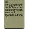 Die Versteinerungen Der Böhmischen Kreideformation, Volume 2 (German Edition) by Em Reuss August