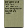 Die Werke und Tage des Hesiodos, nach ihrer Composition geprüft und erkläart door August Steitz