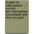 English For International Tourism Pre-intermediate Coursebook And Dvd-rom Pack