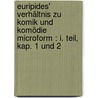 Euripides' Verhältnis zu Komik und Komödie microform : I. Teil, Kap. 1 und 2 door Steffen W. Schmidt