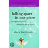 Falling Apart In One Piece: One Optimist's Journey Through The Hell Of Divorce door Stacy Morrison