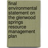Final Environmental Statement on the Glenwood Springs Resource Management Plan by United States Bureau Management