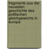 Fragmente Aus Der Neuesten Geschichte Des Politischen Gleichgewichts In Europa door Friedrich Gentz