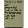 Friederike Brion Von Sessenheim: Geschichtliche Mittheilungen (German Edition) door Ferdinand Lucius Philipp