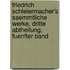 Friedrich Schleiermacher's saemmtliche Werke, dritte Abtheilung, fuenfter Band
