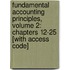 Fundamental Accounting Principles, Volume 2: Chapters 12-25 [With Access Code]