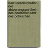 Funktionsdistribution Der Abtoenungspartikeln Des Deutschen Und Des Polnischen by Justyna Duch-Adamczyk