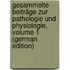 Gesammelte Beiträge Zur Pathologie Und Physiologie, Volume 1 (German Edition)
