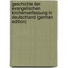 Geschichte Der Evangelischen Kirchenverfassung in Deutschland (German Edition) by Ludwig Richter Aemilius