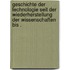 Geschichte der Technologie seit der Wiederherstellung der Wissenschaften bis .