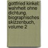 Gottfried Kinkel: Wahrheit Ohne Dichtung. Biographisches Skizzenbuch, Volume 2