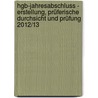 Hgb-jahresabschluss - Erstellung, Prüferische Durchsicht Und Prüfung 2012/13 by Dirk Fischer