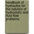 Handbook of Hydraulics for the Solution of Hydrostatic and Fluid-Flow Problems