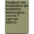 Handbuch Der Krankheiten Der Weiblichen Adnexorgane, Volume 1 (German Edition)