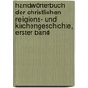 Handwörterbuch der christlichen Religions- und Kirchengeschichte, Erster Band by Wilhelm David Fuhrmann