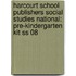 Harcourt School Publishers Social Studies National: Pre-kindergarten Kit Ss 08